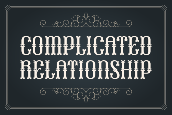 Complicated Relationship: A Blackletter Font with Vintage Elegance