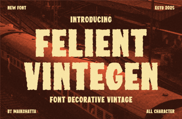 Felient Vintegen: A Vintage Font for Modern Branding