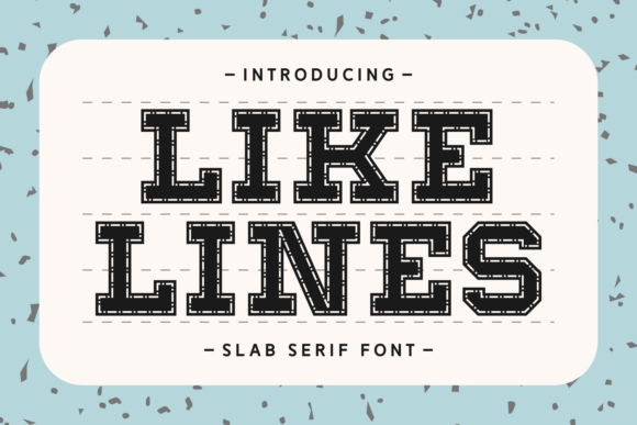 Like Lines Slab Serif Font for Modern Branding