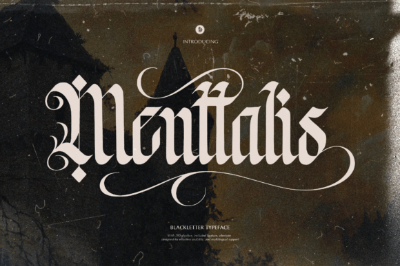 Menttalis: A Blackletter Font for Modern Web Design