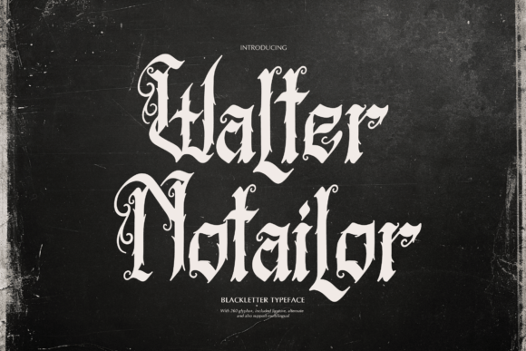 Walter Notailor: A Gothic Font for Bold Editorial Design